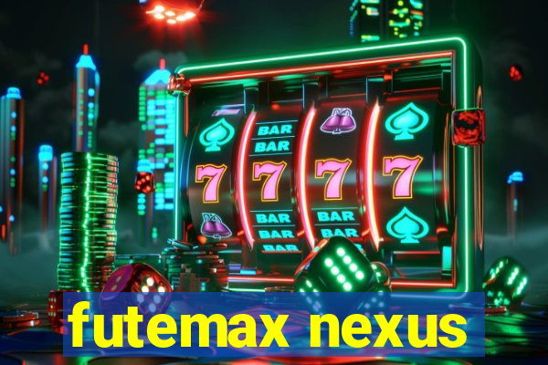 futemax nexus